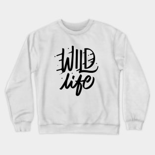 Wild Life Crewneck Sweatshirt